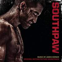 Horner: Southpaw - Original Motion Picture Soundtrack