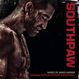 Horner: Southpaw - Original Motion Picture Soundtrack