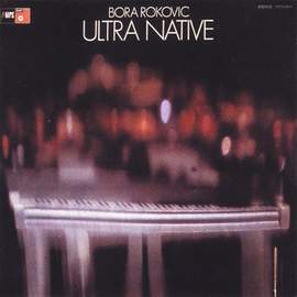 Bora Rokovic: Ultra Native