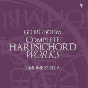Böhm: Complete Harpsichord Works