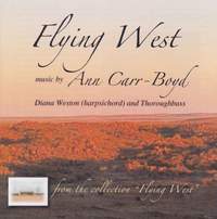 Ann Carr-Boyd: Flying West