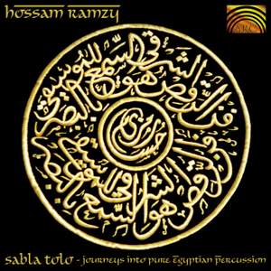 Hossam Ramzy: Sabla Tolo - Journeys Into Pure Egyptian Percussion