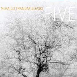 Trandafilovski: Five