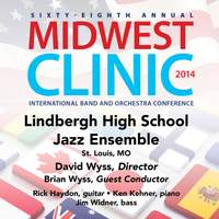 2014 Midwest Clinic: Lindbergh High School Jazz Ensemble (Live)