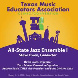 2015 Texas Music Educators Association (TMEA): All-State Jazz Ensemble I [Live]