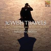 Massel Klezmorim: Jewish Travels - A Historical Voyage in Music and Song
