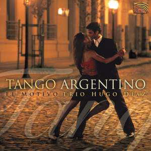Trio Hugo Diaz: El Motivo - Tango Argentino