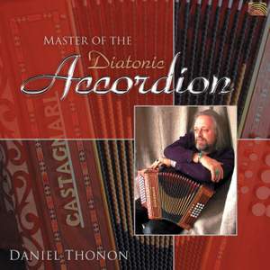 Daniel Thonon: Master of the Diatonic Accordion