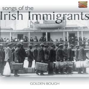 Golden Bough: Songs of the Irish Immigrants