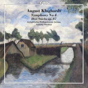Klughardt: Symphony No. 4 in C Minor & 3 Stücke