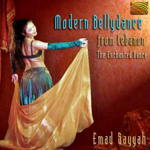 Modern Bellydance from Lebanon: The Enchanted Dance