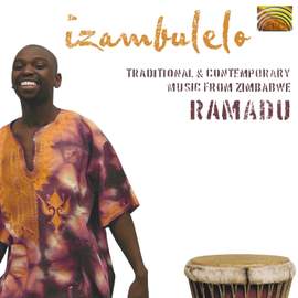 Dumisani Ramadu Moyo: Izambulelo - Traditional and Contemporary Music From Zimbabwe
