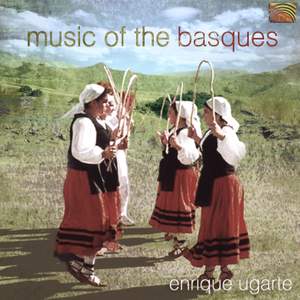 Enrique Ugarte: Music of the Basques