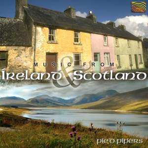 Pied Pipers: Music from Ireland and Scotland
