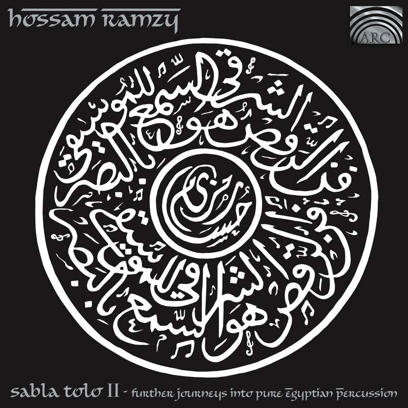 Hossam Ramzy: Sabla Tolo - Journeys Into Pure Egyptian