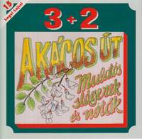 Akácos út - Mulatós slágerek és nóták