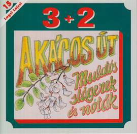 Akácos út - Mulatós slágerek és nóták