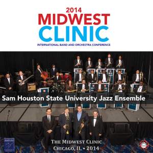 2014 Midwest Clinic: Sam Houston State University Jazz Ensemble (Live)