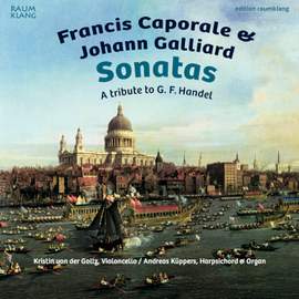 Francis Caporale & Johann Galliard: Sonatas