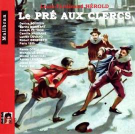 Hérold: Le Pré Aux Clercs