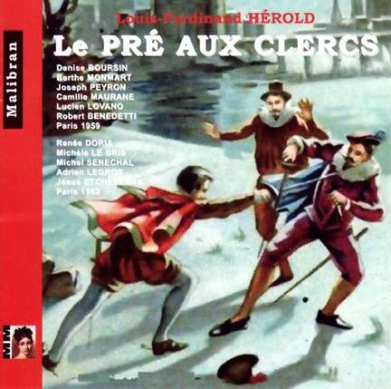 Hérold: Le Pré Aux Clercs