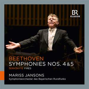 Mariss Jansons conducts Beethoven: Symphonies Nos. 4 & 5