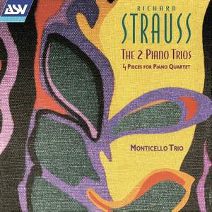Richard Strauss: The 2 Piano Trios