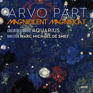 Arvo Pärt: Magnificent Magnificat