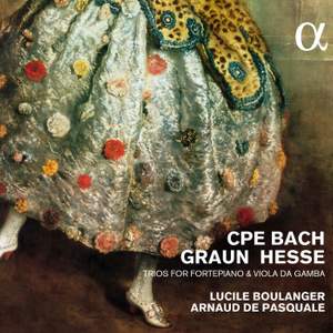 CPE Bach, Graun & Hesse: Trios For Fortepiano & Viola Da Gamba