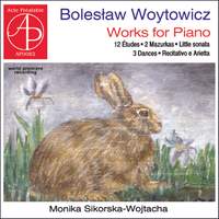 Bolesław Woytowicz: Piano Works
