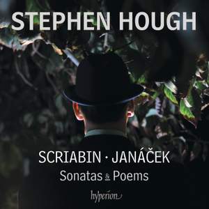 Scriabin & Janacek: Sonatas & Poems