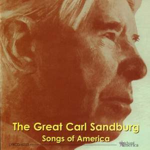 The Great Carl Sandburg: Songs of America