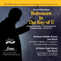 2015 Florida Music Educators Association (FMEA): All-State Middle School Jazz Band & All-State High School Jazz Band [Live]