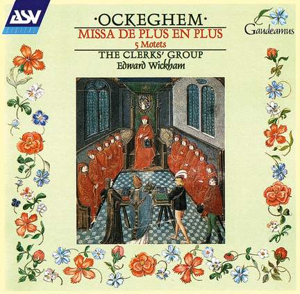 Ockeghem: Missa 'De plus en plus' & 5 motets