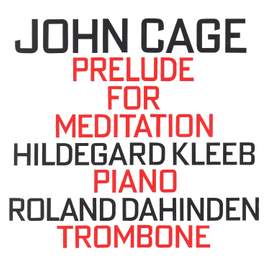 John Cage: Prelude For Meditation