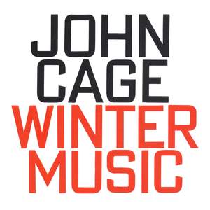 John Cage: Winter Music