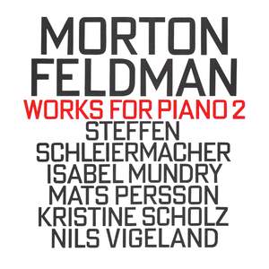Morton Feldman: Works For Piano 2