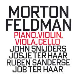 Feldman, M: Piano, Violin, Viola, Cello