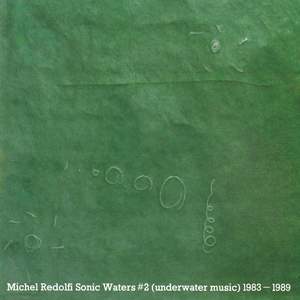 Sonic Waters #2 (Underwater Music) 1983 - 1989