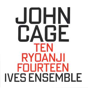 Cage: Ten, Ryoanji & Fourteen