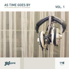 As Times Goes By - In The Groove and Out of the Ordinary, Vol. 1