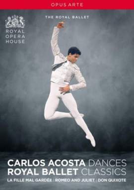 Carlos Acosta Dances: Royal Ballet Classics