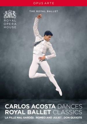 Carlos Acosta Dances: Royal Ballet Classics