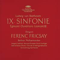 Beethoven: Symphony No.9, Overtures 'Egmont' & 'Leonore III'