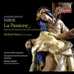 Mayr: La Passione & Stabat - Mater in C Minor
