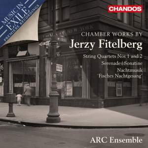 Music In Exile Vol. 2: Chamber Works by Jerzy Fitelberg