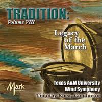 Tradition, Vol. 8: Legacy of the March