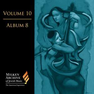 Volume 10, Album 8 - Bloch, Milhaud etc