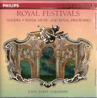 Royal Festival: Handel's Water Music & Music for the Royal Fireworks