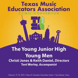 2015 Texas Music Educators Association (TMEA): The Young Junior High Young Men [Live]